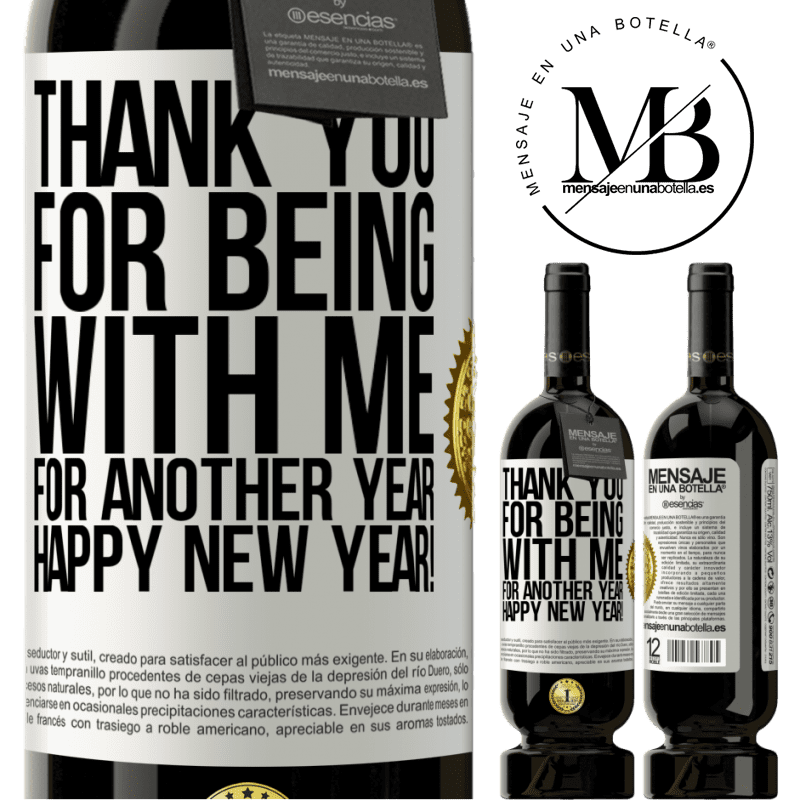 49,95 € Free Shipping | Red Wine Premium Edition MBS® Reserve Thank you for being with me for another year. Happy New Year! White Label. Customizable label Reserve 12 Months Harvest 2015 Tempranillo