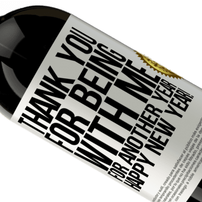 Unique & Personal Expressions. «Thank you for being with me for another year. Happy New Year!» Premium Edition MBS® Reserve