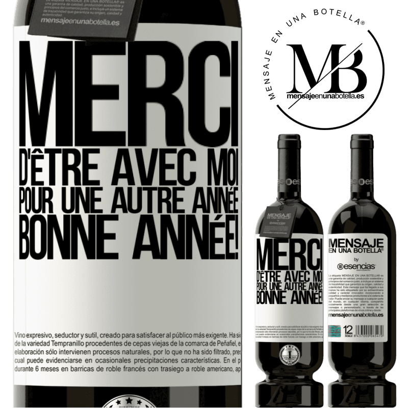 «Merci d'être avec moi une année de plus. Bonne année!» Édition Premium MBS® Réserve