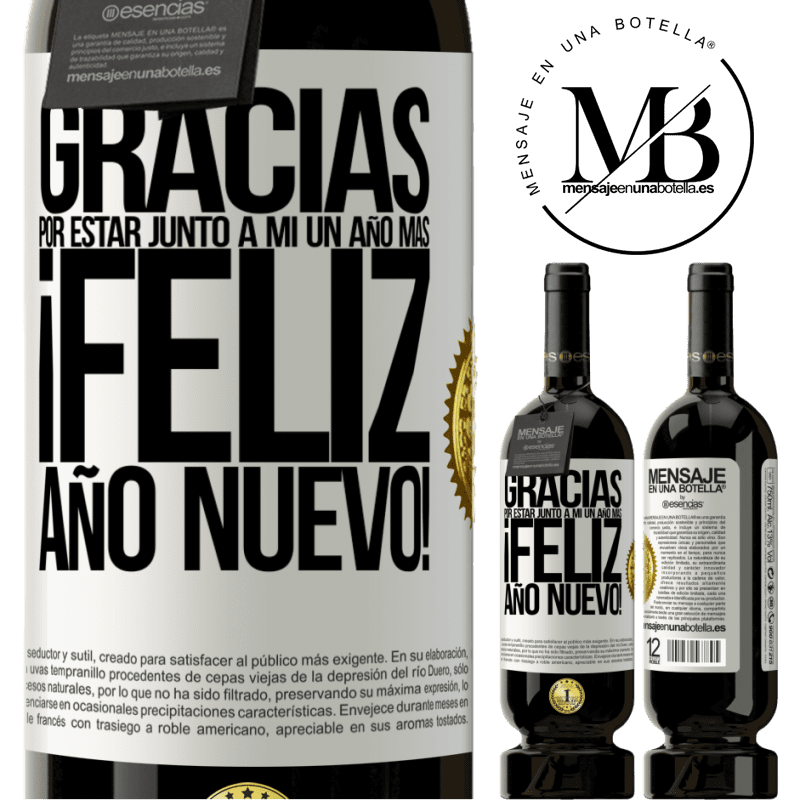 49,95 € Envío gratis | Vino Tinto Edición Premium MBS® Reserva Gracias por estar junto a mí un año más. Feliz Año Nuevo! Etiqueta Blanca. Etiqueta personalizable Reserva 12 Meses Cosecha 2015 Tempranillo