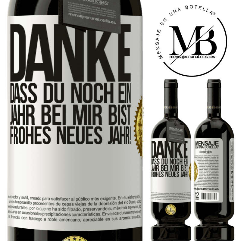 49,95 € Kostenloser Versand | Rotwein Premium Ausgabe MBS® Reserve Danke, dass du noch ein Jahr an meiner Seite bist. Frohes neues Jahr! Weißes Etikett. Anpassbares Etikett Reserve 12 Monate Ernte 2015 Tempranillo