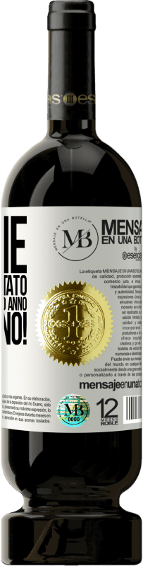 «Grazie per essere stato con me per un altro anno. Buon anno!» Edizione Premium MBS® Riserva