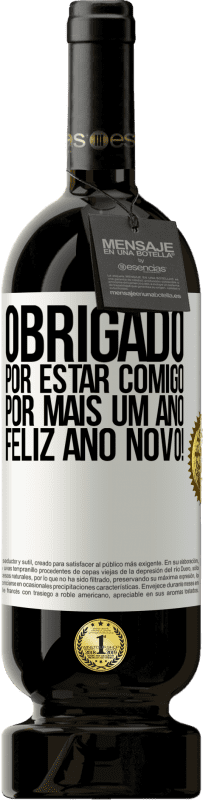 49,95 € Envio grátis | Vinho tinto Edição Premium MBS® Reserva Obrigado por estar comigo por mais um ano. Feliz Ano Novo! Etiqueta Branca. Etiqueta personalizável Reserva 12 Meses Colheita 2016 Tempranillo
