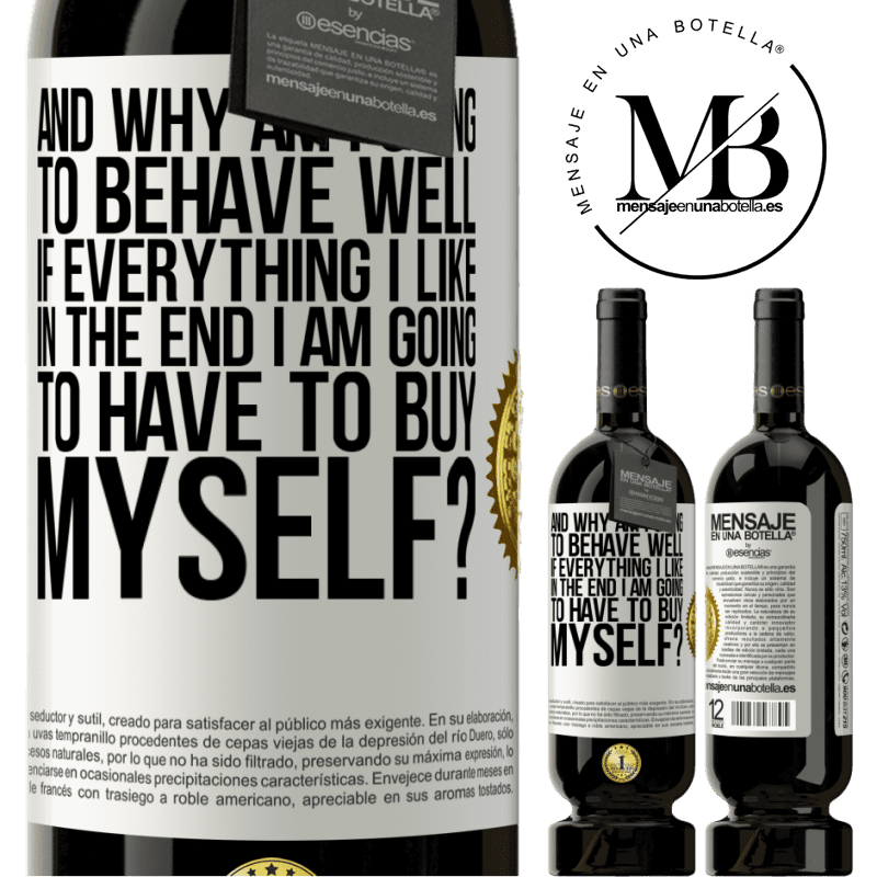 49,95 € Free Shipping | Red Wine Premium Edition MBS® Reserve and why am I going to behave well if everything I like in the end I am going to have to buy myself? White Label. Customizable label Reserve 12 Months Harvest 2014 Tempranillo