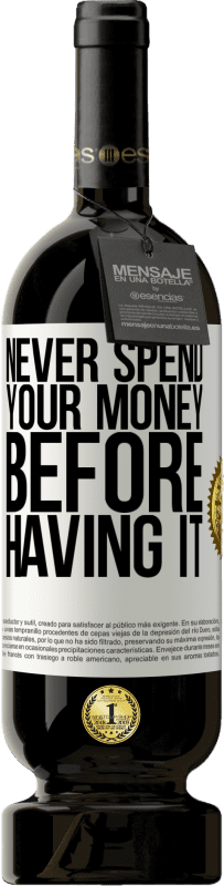 «Never spend your money before having it» Premium Edition MBS® Reserve