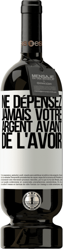 49,95 € Envoi gratuit | Vin rouge Édition Premium MBS® Réserve Ne dépensez jamais votre argent avant de l'avoir Étiquette Blanche. Étiquette personnalisable Réserve 12 Mois Récolte 2016 Tempranillo