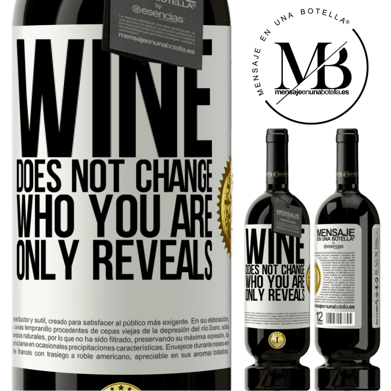 49,95 € Free Shipping | Red Wine Premium Edition MBS® Reserve Wine does not change who you are. Only reveals White Label. Customizable label Reserve 12 Months Harvest 2014 Tempranillo