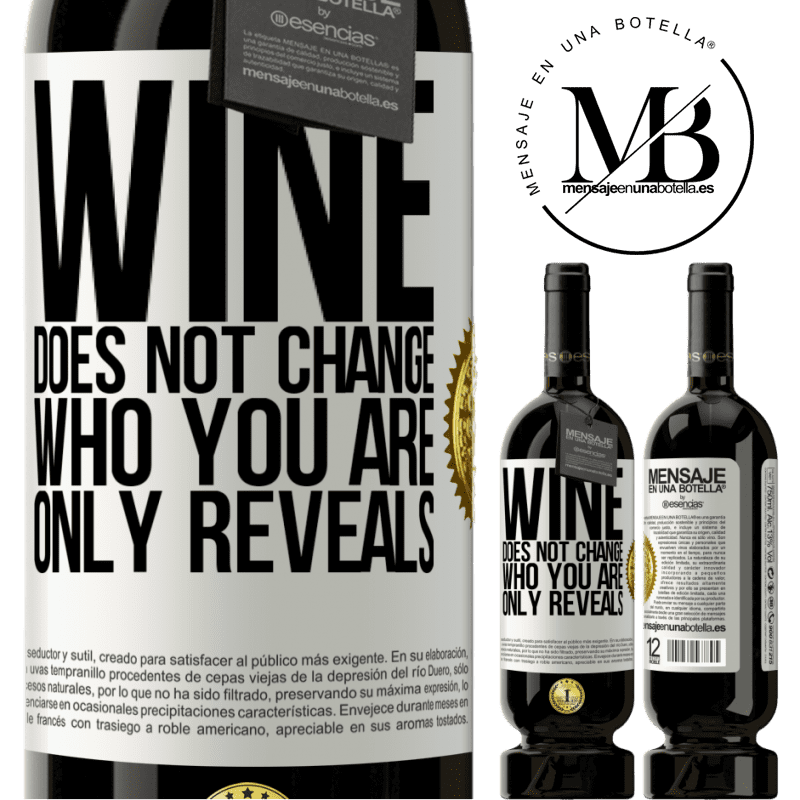 49,95 € Free Shipping | Red Wine Premium Edition MBS® Reserve Wine does not change who you are. Only reveals White Label. Customizable label Reserve 12 Months Harvest 2016 Tempranillo
