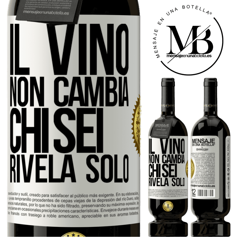 49,95 € Spedizione Gratuita | Vino rosso Edizione Premium MBS® Riserva Il vino non cambia chi sei. Rivela solo Etichetta Bianca. Etichetta personalizzabile Riserva 12 Mesi Raccogliere 2014 Tempranillo