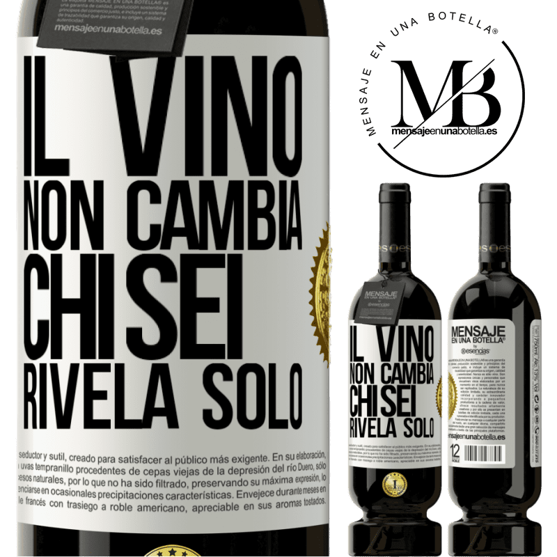 49,95 € Spedizione Gratuita | Vino rosso Edizione Premium MBS® Riserva Il vino non cambia chi sei. Rivela solo Etichetta Bianca. Etichetta personalizzabile Riserva 12 Mesi Raccogliere 2016 Tempranillo