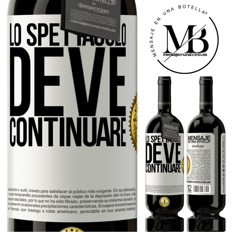 49,95 € Spedizione Gratuita | Vino rosso Edizione Premium MBS® Riserva Lo spettacolo deve continuare Etichetta Bianca. Etichetta personalizzabile Riserva 12 Mesi Raccogliere 2016 Tempranillo