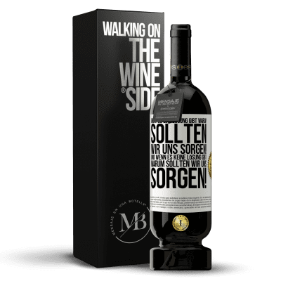 «Wenn es eine Lösung gibt, warum sollten wir uns sorgen! Und wenn es keine Lösung gibt, warum sollten wir uns sorgen!» Premium Ausgabe MBS® Reserve