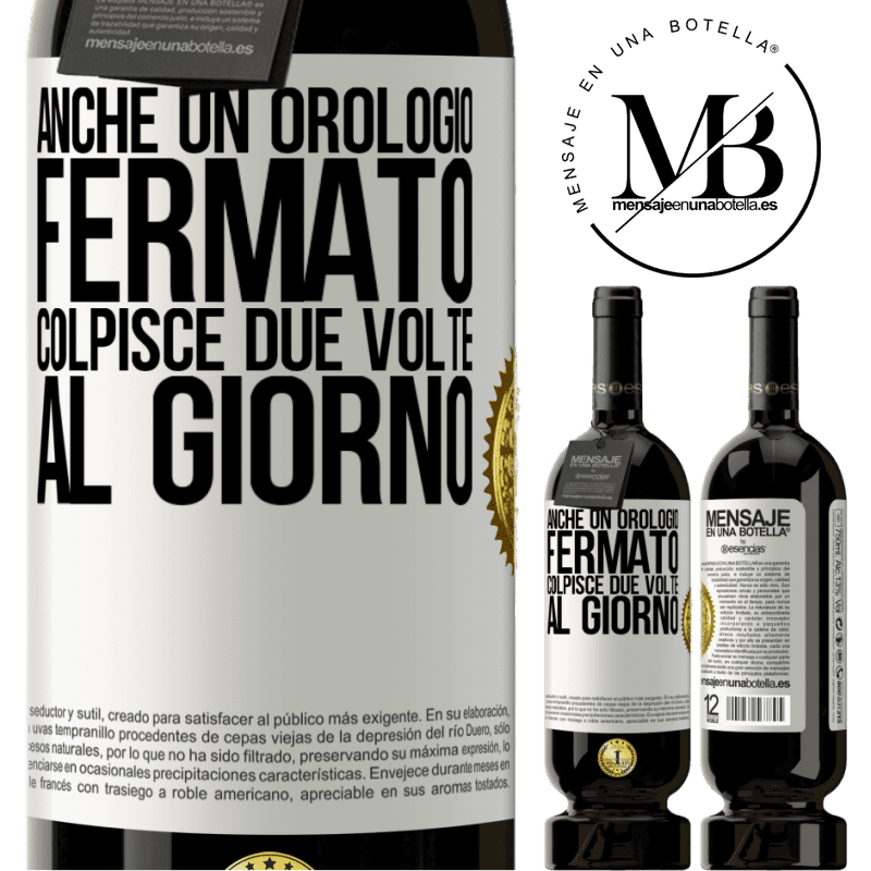 49,95 € Spedizione Gratuita | Vino rosso Edizione Premium MBS® Riserva Anche un orologio fermato colpisce due volte al giorno Etichetta Bianca. Etichetta personalizzabile Riserva 12 Mesi Raccogliere 2014 Tempranillo