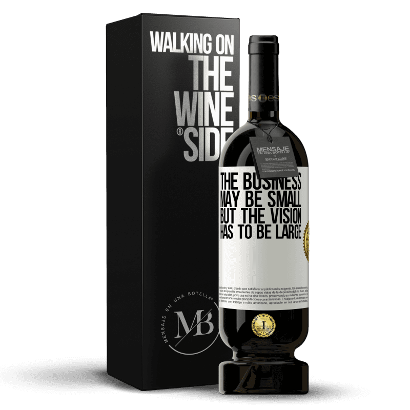 49,95 € Free Shipping | Red Wine Premium Edition MBS® Reserve The business may be small, but the vision has to be large White Label. Customizable label Reserve 12 Months Harvest 2014 Tempranillo
