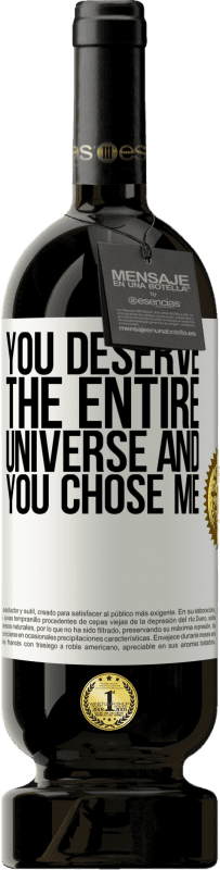 49,95 € Free Shipping | Red Wine Premium Edition MBS® Reserve You deserve the entire universe and you chose me White Label. Customizable label Reserve 12 Months Harvest 2016 Tempranillo