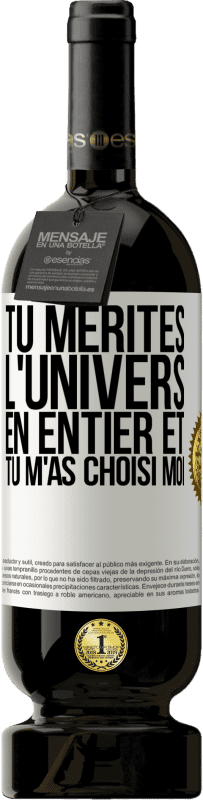 49,95 € Envoi gratuit | Vin rouge Édition Premium MBS® Réserve Tu mérites l'univers en entier et tu m'as choisi moi Étiquette Blanche. Étiquette personnalisable Réserve 12 Mois Récolte 2016 Tempranillo