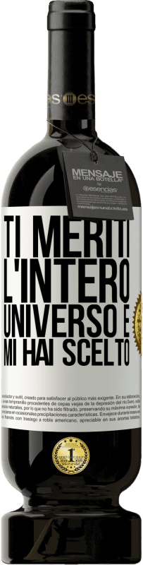 49,95 € | Vino rosso Edizione Premium MBS® Riserva Ti meriti l'intero universo e mi hai scelto Etichetta Bianca. Etichetta personalizzabile Riserva 12 Mesi Raccogliere 2015 Tempranillo