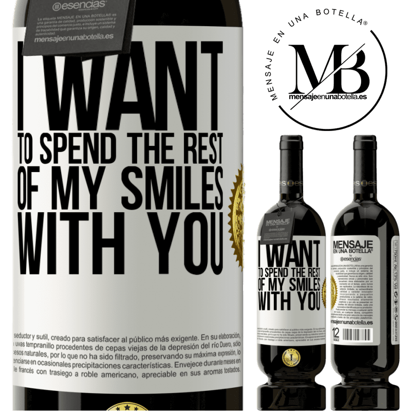 29,95 € Free Shipping | Red Wine Premium Edition MBS® Reserva I want to spend the rest of my smiles with you White Label. Customizable label Reserva 12 Months Harvest 2014 Tempranillo
