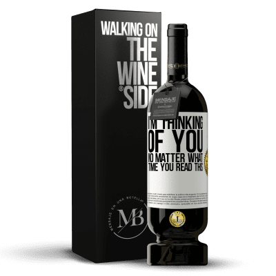 «I'm thinking of you ... No matter what time you read this» Premium Edition MBS® Reserve