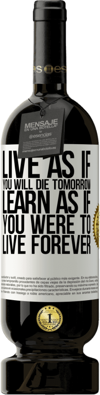 «明日死ぬかのように生きる。永遠に生きるかのように学ぶ» プレミアム版 MBS® 予約する