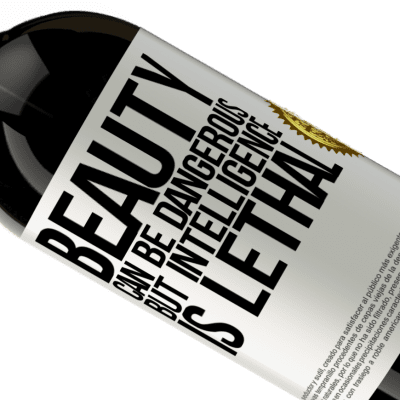 Unique & Personal Expressions. «Beauty can be dangerous, but intelligence is lethal» Premium Edition MBS® Reserve