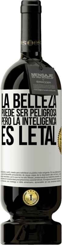 49,95 € | Vino Tinto Edición Premium MBS® Reserva La belleza puede ser peligrosa, pero la inteligencia es letal Etiqueta Blanca. Etiqueta personalizable Reserva 12 Meses Cosecha 2016 Tempranillo