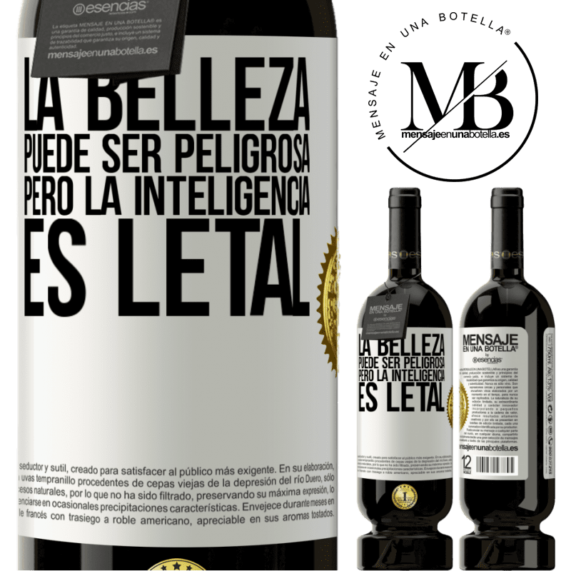 49,95 € Envío gratis | Vino Tinto Edición Premium MBS® Reserva La belleza puede ser peligrosa, pero la inteligencia es letal Etiqueta Blanca. Etiqueta personalizable Reserva 12 Meses Cosecha 2015 Tempranillo