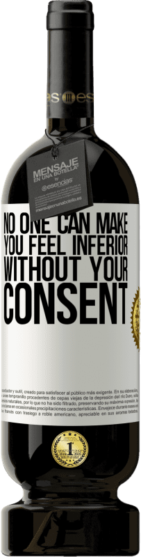 «No one can make you feel inferior without your consent» Premium Edition MBS® Reserve