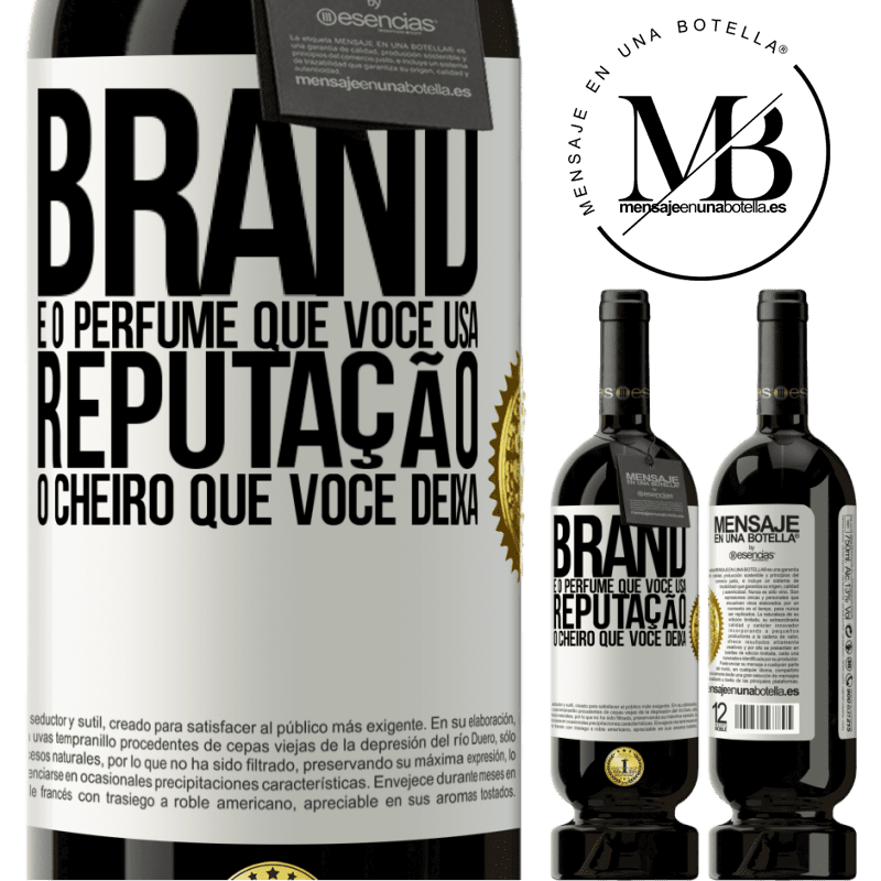 49,95 € Envio grátis | Vinho tinto Edição Premium MBS® Reserva Brand é o perfume que você usa. Reputação, o cheiro que você deixa Etiqueta Branca. Etiqueta personalizável Reserva 12 Meses Colheita 2015 Tempranillo