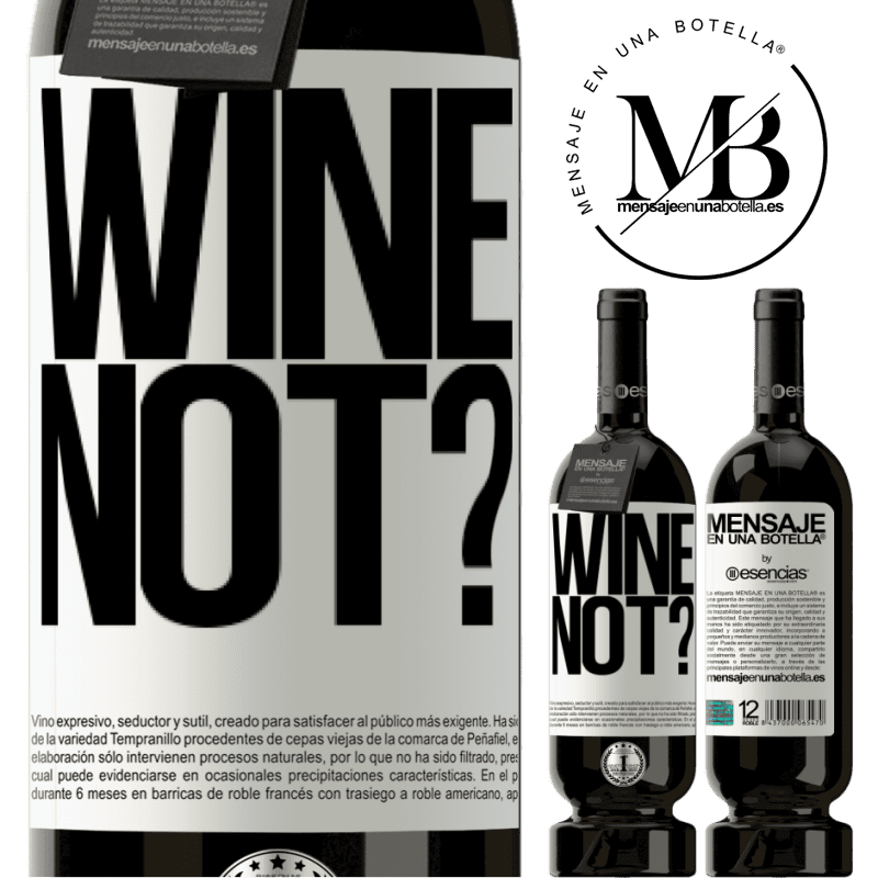 «Wine not?» Édition Premium MBS® Réserve