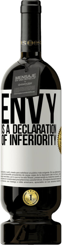 «Envy is a declaration of inferiority» Premium Edition MBS® Reserve