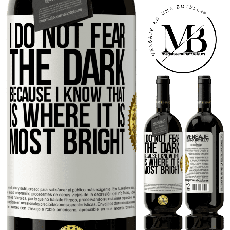 29,95 € Free Shipping | Red Wine Premium Edition MBS® Reserva I do not fear the dark, because I know that is where it is most bright White Label. Customizable label Reserva 12 Months Harvest 2014 Tempranillo