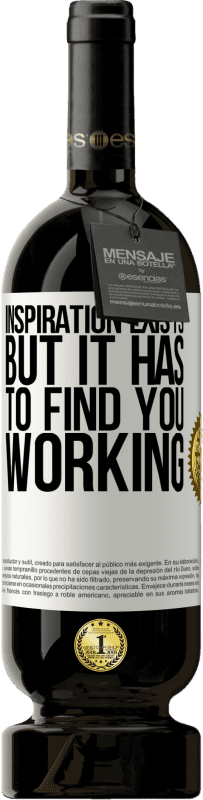 49,95 € | 红酒 高级版 MBS® 预订 存在灵感，但必须找到工作 白标. 可自定义的标签 预订 12 个月 收成 2016 Tempranillo