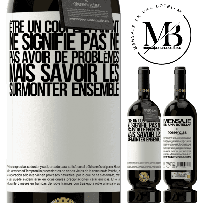 «Être un couple parfait ne signifie pas ne pas avoir de problèmes, mais savoir les surmonter ensemble» Édition Premium MBS® Réserve