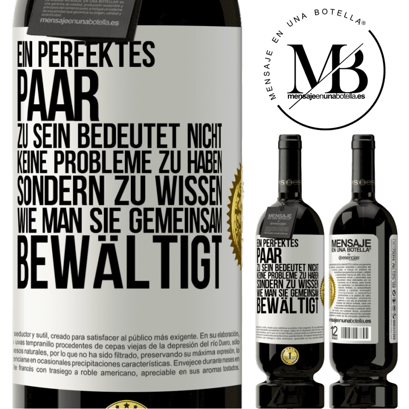 49,95 € Kostenloser Versand | Rotwein Premium Ausgabe MBS® Reserve Ein perfektes Paar zu sein bedeutet nicht, keine Probleme zu haben, sondern zu wissen, wie man sie gemeinsam bewältigt Weißes Etikett. Anpassbares Etikett Reserve 12 Monate Ernte 2015 Tempranillo