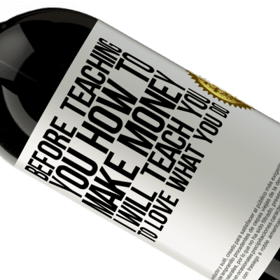 Unique & Personal Expressions. «Before teaching you how to make money, I will teach you to love what you do» Premium Edition MBS® Reserve