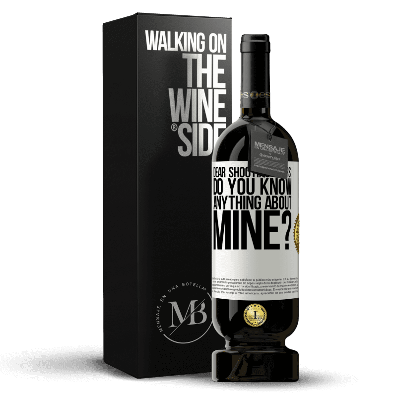 49,95 € Free Shipping | Red Wine Premium Edition MBS® Reserve Dear shooting stars: do you know anything about mine? White Label. Customizable label Reserve 12 Months Harvest 2015 Tempranillo