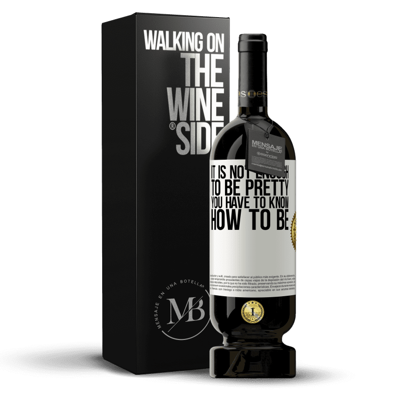 49,95 € Free Shipping | Red Wine Premium Edition MBS® Reserve It is not enough to be pretty. You have to know how to be White Label. Customizable label Reserve 12 Months Harvest 2014 Tempranillo
