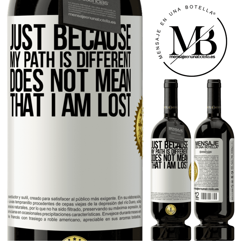 29,95 € Free Shipping | Red Wine Premium Edition MBS® Reserva Just because my path is different does not mean that I am lost White Label. Customizable label Reserva 12 Months Harvest 2014 Tempranillo