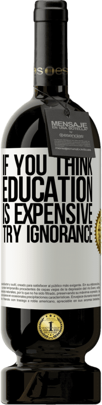 «Если вы думаете, что образование стоит дорого, попробуйте невежество» Premium Edition MBS® Бронировать