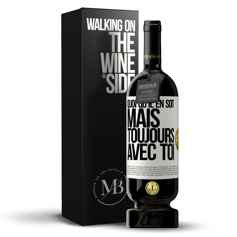 49,95 € Envoi gratuit | Vin rouge Édition Premium MBS® Réserve Quoi qu'il en soit, mais toujours avec toi Étiquette Blanche. Étiquette personnalisable Réserve 12 Mois Récolte 2015 Tempranillo