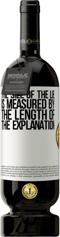 49,95 € | Red Wine Premium Edition MBS® Reserve The size of the lie is measured by the length of the explanation White Label. Customizable label Reserve 12 Months Harvest 2016 Tempranillo