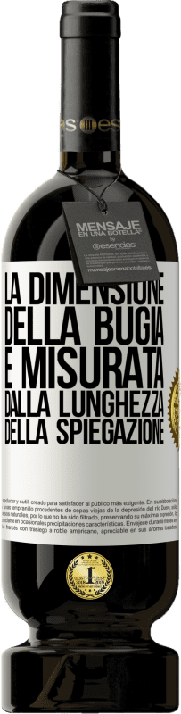 49,95 € | Vino rosso Edizione Premium MBS® Riserva La dimensione della bugia è misurata dalla lunghezza della spiegazione Etichetta Bianca. Etichetta personalizzabile Riserva 12 Mesi Raccogliere 2016 Tempranillo