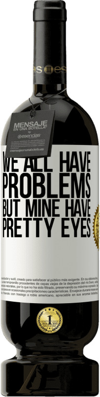 «У всех нас есть проблемы, но у меня красивые глаза» Premium Edition MBS® Бронировать