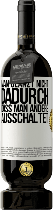«Man glänzt nicht dadurch, dass man andere ausschaltet» Premium Ausgabe MBS® Reserve
