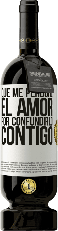 49,95 € Envío gratis | Vino Tinto Edición Premium MBS® Reserva Que me perdone el amor por confundirlo contigo Etiqueta Blanca. Etiqueta personalizable Reserva 12 Meses Cosecha 2016 Tempranillo