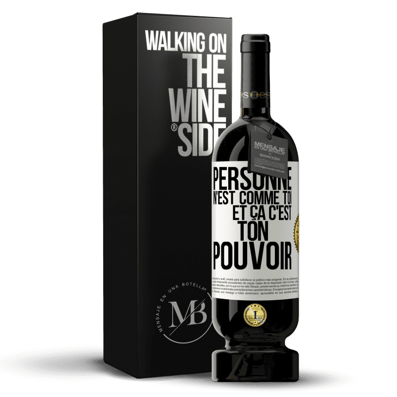 49,95 € Envoi gratuit | Vin rouge Édition Premium MBS® Réserve Personne n'est comme toi et ça c'est ton pouvoir Étiquette Blanche. Étiquette personnalisable Réserve 12 Mois Récolte 2015 Tempranillo