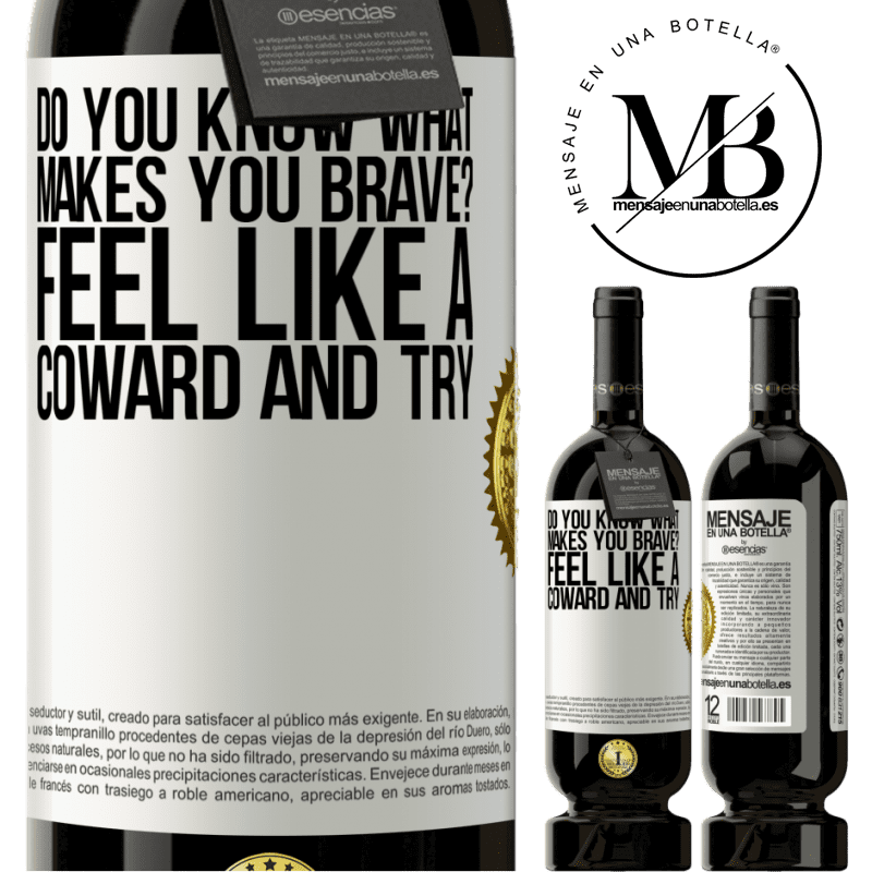 29,95 € Free Shipping | Red Wine Premium Edition MBS® Reserva do you know what makes you brave? Feel like a coward and try White Label. Customizable label Reserva 12 Months Harvest 2014 Tempranillo
