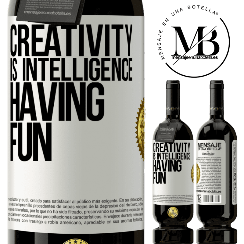 49,95 € Free Shipping | Red Wine Premium Edition MBS® Reserve Creativity is intelligence having fun White Label. Customizable label Reserve 12 Months Harvest 2016 Tempranillo