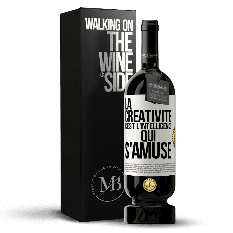 49,95 € Envoi gratuit | Vin rouge Édition Premium MBS® Réserve La créativité c'est l'intelligence qui s'amuse Étiquette Blanche. Étiquette personnalisable Réserve 12 Mois Récolte 2015 Tempranillo